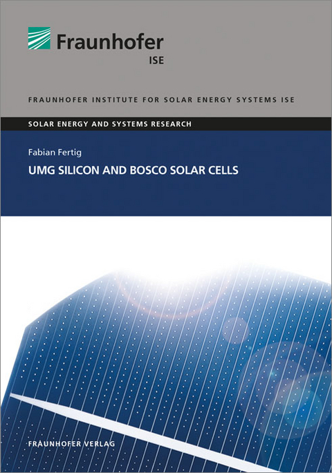 UMG Silicon and BOSCO Solar Cells - Fabian Fertig