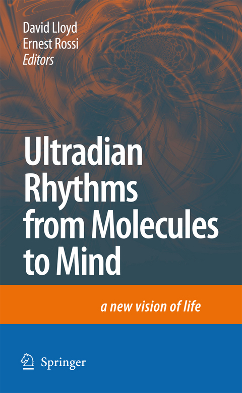 Ultradian Rhythms from Molecules to Mind - 