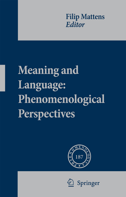 Meaning and Language: Phenomenological Perspectives - 