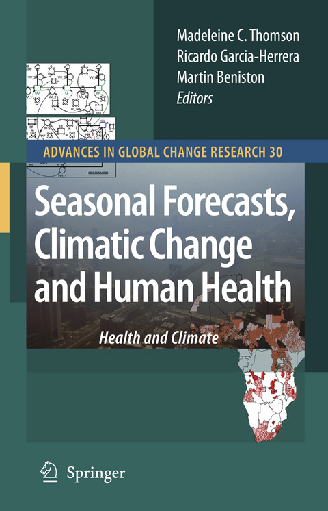 Seasonal Forecasts, Climatic Change and Human Health - 