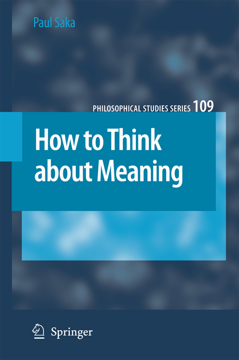 How to Think about Meaning - Paul Saka