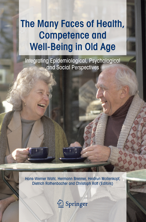 The Many Faces of Health, Competence and Well-Being in Old Age - 
