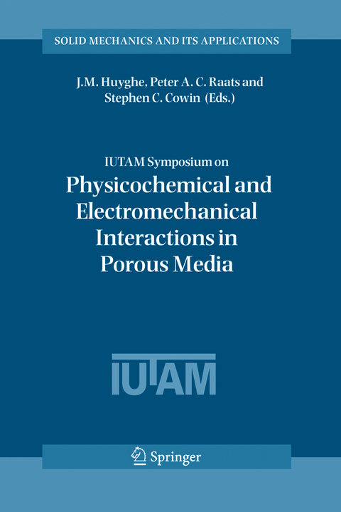 IUTAM Symposium on Physicochemical and Electromechanical, Interactions in Porous Media - 