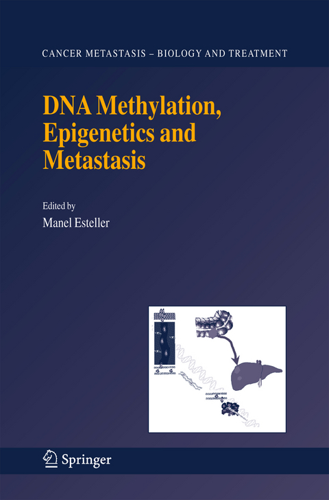 DNA Methylation, Epigenetics and Metastasis - 