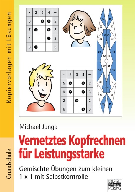 Vernetztes Kopfrechnen für Leistungsstarke / Gemischte Übungen zum kleinen 1 x 1 mit Selbstkontrolle