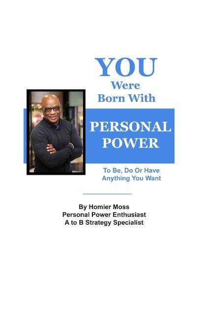 You Were Born With Personal Power - Homier Moss
