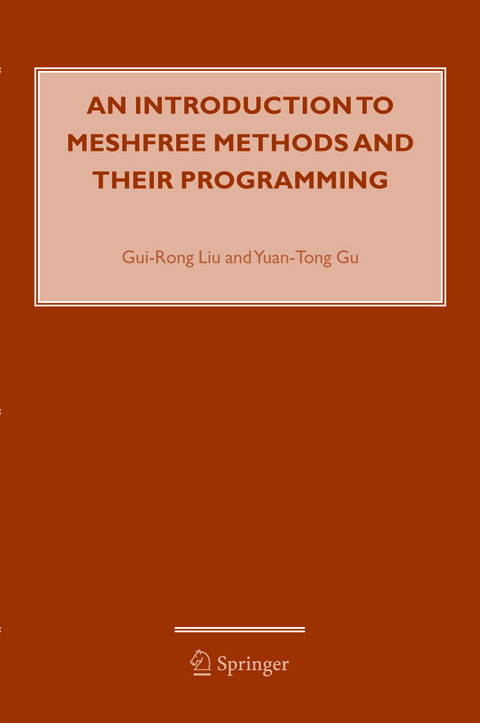 An Introduction to Meshfree Methods and Their Programming - G.R. Liu, Y.T. Gu