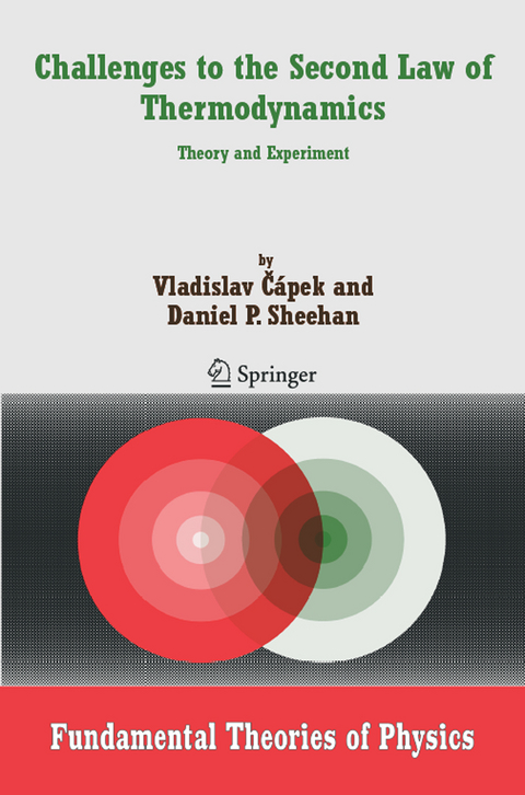 Challenges to The Second Law of Thermodynamics - Vladislav Capek, Daniel P. Sheehan