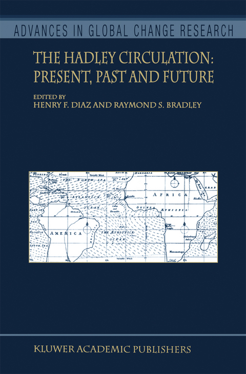 The Hadley Circulation: Present, Past and Future - 