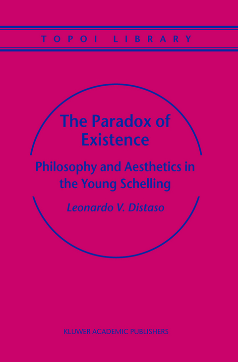 The Paradox of Existence - Leonardo V. Distaso