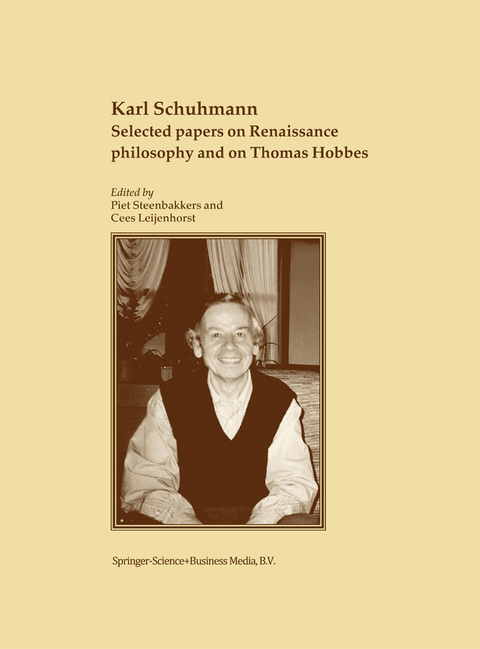 Selected papers on Renaissance philosophy and on Thomas Hobbes - Karl Schuhmann