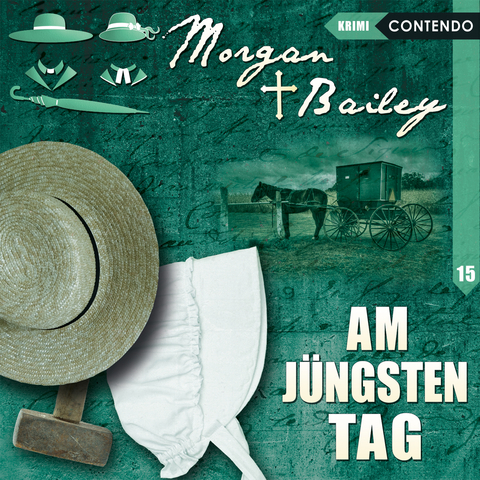 Morgan & Bailey 15: Am jüngsten Tag - Markus Topf