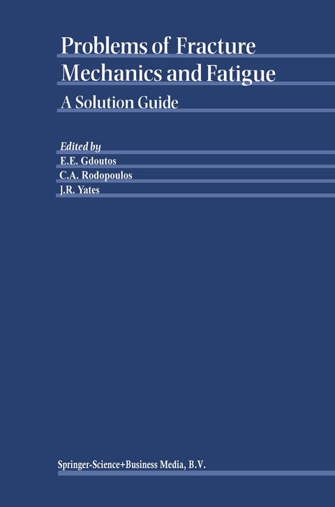 Problems of Fracture Mechanics and Fatigue - 