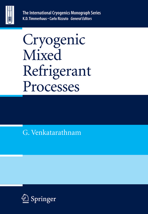 Cryogenic Mixed Refrigerant Processes - Gadhiraju Venkatarathnam