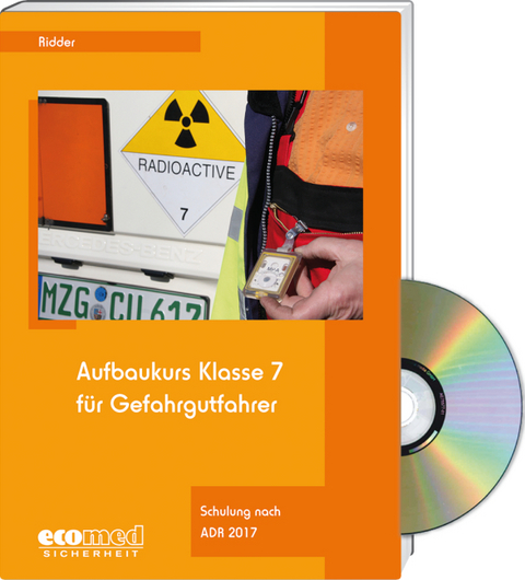 Aufbaukurs Klasse 7 für Gefahrgutfahrer - Expertenpaket - Klaus Ridder