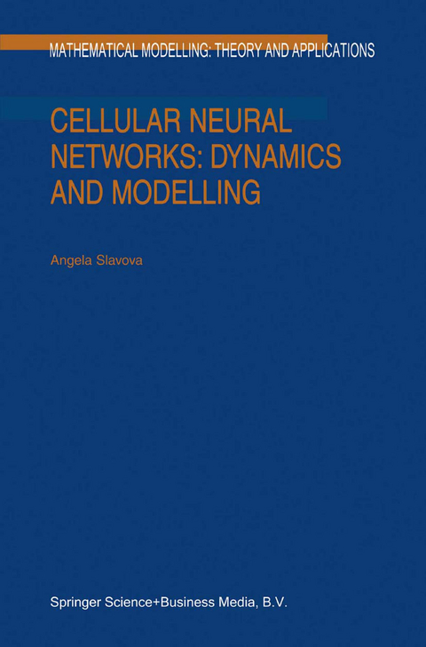 Cellular Neural Networks: Dynamics and Modelling - A. Slavova