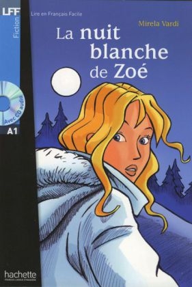 La nuit blanche de Zoé - Buch mit Audio-CD