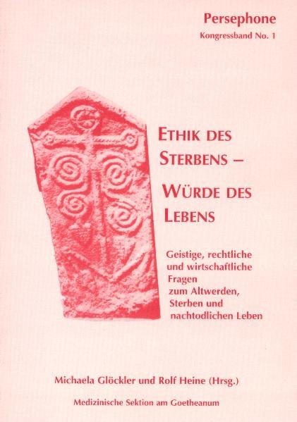 Ethik des Sterbens – Würde des Lebens - 