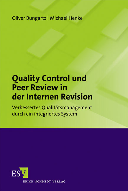 Quality Control und Peer Review in der Internen Revision - Oliver Bungartz, Michael Henke