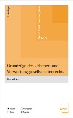 Grundzüge des Urheber- und Verwertungsgesellschaftenrechts - Harald Karl