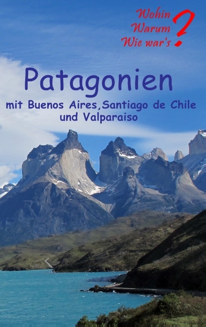 Patagonien - Ute Fischer, Bernhard Siegmund