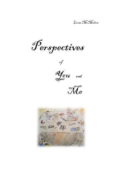 Perspectives of You and Me - Liona McMahon