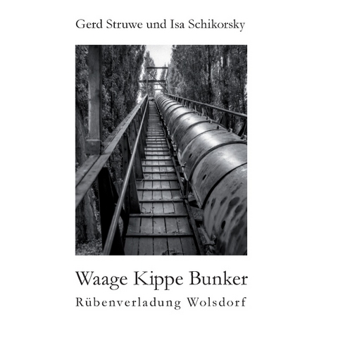 Waage Kippe Bunker - Gerd Struwe, Isa Schikorsky