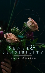 Sense & Sensibility -  Jane Austen