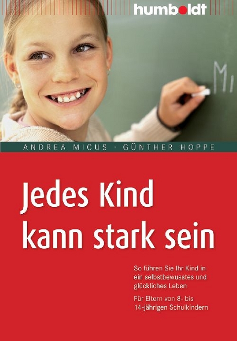 Jedes Kind kann stark sein - Andrea Micus, Günther Hoppe