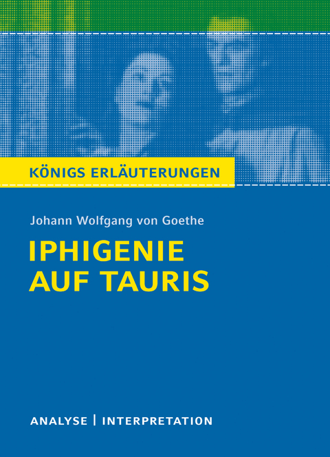 Iphigenie auf Tauris von Johann Wolfgang von Goethe - Johann Wolfgang von Goethe