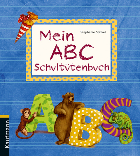 Mein ABC-Schultütenbuch