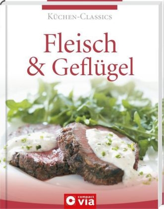 Fleisch & Geflügel (Küchen-Classics) - Isabel Martins
