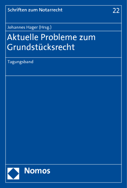 Aktuelle Probleme zum Grundstücksrecht - 