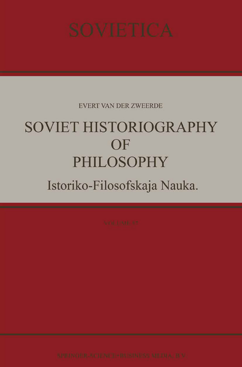 Soviet Historiography of Philosophy - Evert van der Zweerde