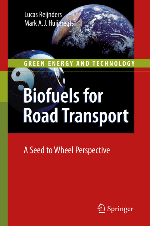 Biofuels for Road Transport - Lucas Reijnders, Mark Huijbregts