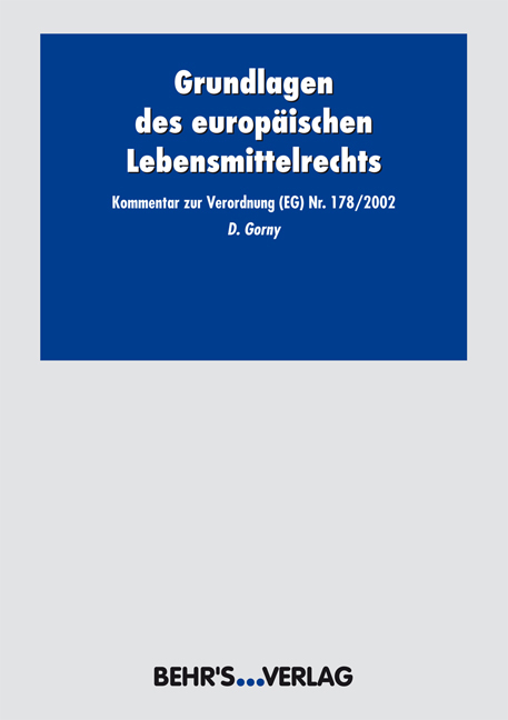 Grundlagen des europäischen Lebensmittelrechts - Dietrich Gorny
