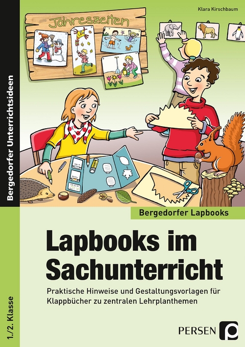 Lapbooks im Sachunterricht - 1./2. Klasse - Klara Kirschbaum