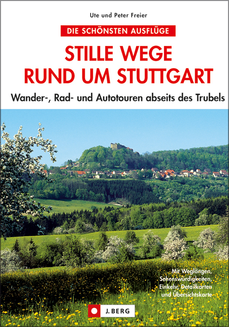 Stille Wege rund um Stuttgart - Peter Freier, Ute Freier