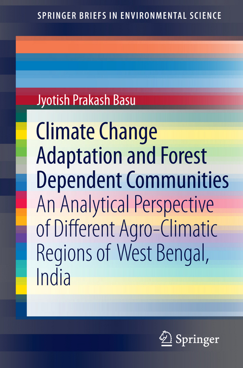 Climate Change Adaptation and Forest Dependent Communities - Jyotish Prakash Basu