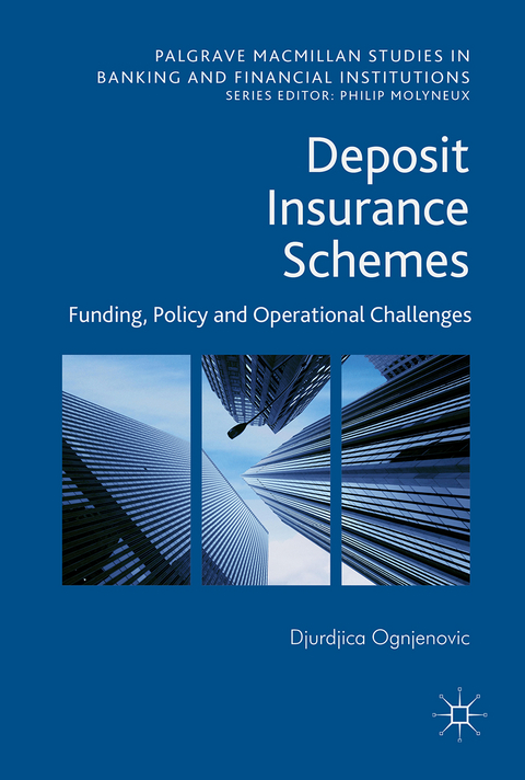 Deposit Insurance Schemes - Djurdjica Ognjenovic