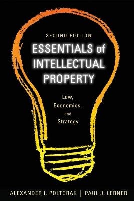 Essentials of Intellectual Property - Alexander I. Poltorak, Paul J. Lerner