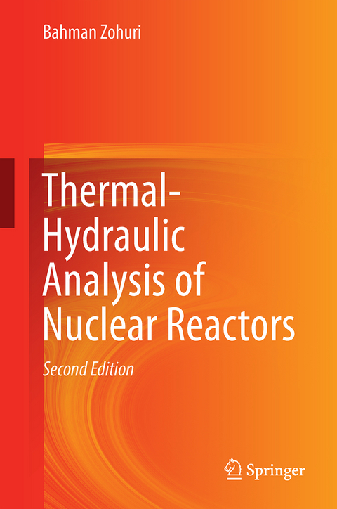 Thermal-Hydraulic Analysis of Nuclear Reactors - Bahman Zohuri