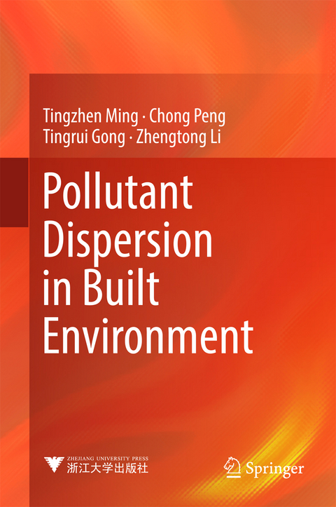 Pollutant Dispersion in Built Environment - Tingzhen Ming, Chong Peng, Tingrui Gong, Zhengtong Li