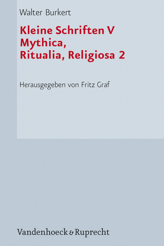 Kleine Schriften V - Walter Burkert; Fritz Graf