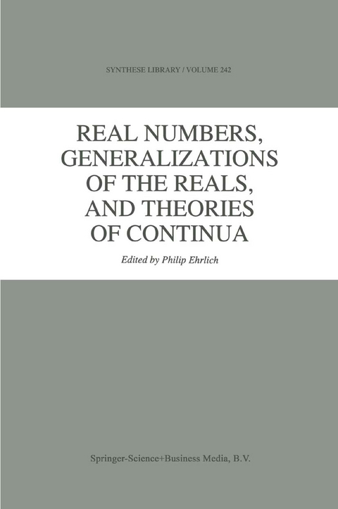Real Numbers, Generalizations of the Reals, and Theories of Continua - 