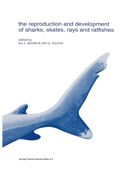 The reproduction and development of sharks, skates, rays and ratfishes - 