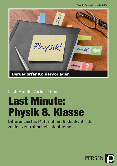 Last Minute: Physik 8. Klasse - Carolin Schmidt, Hardy Seifert