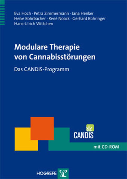 Modulare Therapie von Cannabisstörungen - Eva Hoch, Petra Zimmermann, Jana Henker, Heike Rohrbacher, René Noack, Gerhard Bühringer, Hans-Ulrich Wittchen