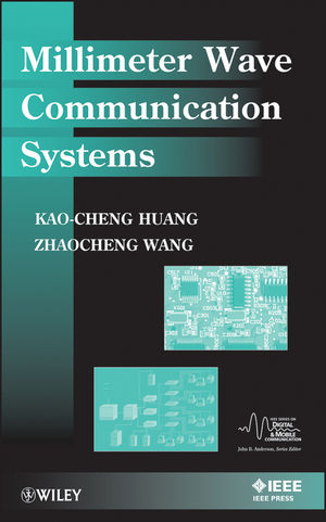 Millimeter Wave Communication Systems - Kao-Cheng Huang, Zhaocheng Wang