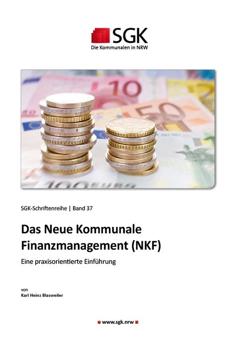 Das Neue Kommunale Finanzmanagement (NKF) - Blasweiler Karl Heinz